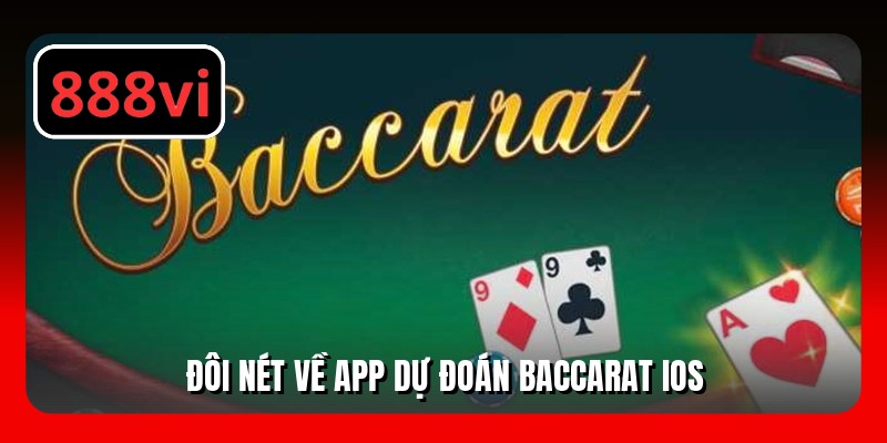 Đôi nét về app dự đoán baccarat iOS